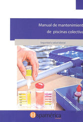 MANUAL DE MANTENIMIENTO DE PISCINAS COLECTIVAS - 9788494784743